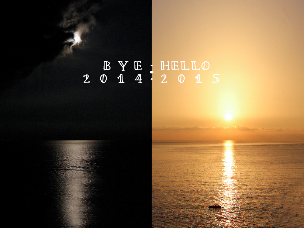 Bye 2014, Hello 2015